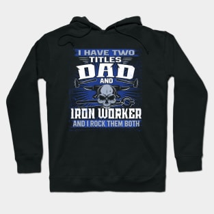 iron worker job title Hoodie